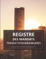 Registre des Mandats : Registre des Mandats Immobilier - Conforme � l'article 72 du d�cret N� 72-678 - 103 Pages - Format Large 21,59cm X 27,94cm Broch� - Photo Immeuble Bu 1710737018 Book Cover