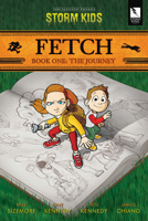 Fetch Book One: The Journey 1734389192 Book Cover