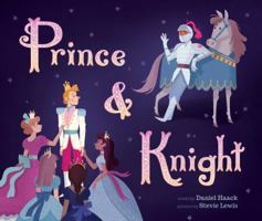Prince & Knight 1499810954 Book Cover