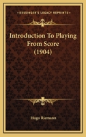 Introduction To Playing From Score 1019260033 Book Cover