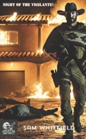 Night of The Vigilante: A Task Force Lazarus Origin Story (The Man Named Miller) B0F22CFGD8 Book Cover