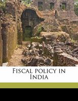 Fiscal Policy in India 1362501727 Book Cover