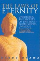 The Laws of Eternity: Unfolding the Secrets of the Mult-Dimensional Universe 1862042926 Book Cover