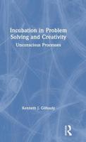 Incubation in Problem Solving and Creativity 1138551511 Book Cover