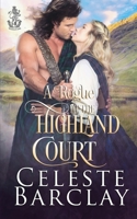 A Rogue at the Highland Court 1648391524 Book Cover