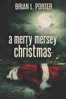 A Merry Mersey Christmas: Large Print Edition 179422193X Book Cover
