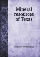 Mineral Resources of Texas 1142492141 Book Cover