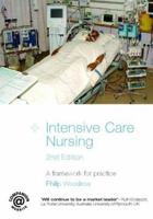 Intensive Care Nursing: A Framework For Practice 0415373220 Book Cover