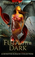 Futa After Dark: A Monsters & Magic Collection B0H8ZXS1KK Book Cover