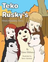 Teko and Rusky's Great Adventure, Part 2 1499055722 Book Cover