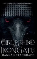 The Girl Behind the Iron Gate (Conspiracy of Shadows) B0G27PSPR5 Book Cover