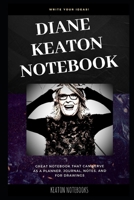 Diane Keaton Notebook: Great Notebook for School or as a Diary, Lined With More than 100 Pages. Notebook that can serve as a Planner, Journal, Notes and for Drawings. (Diane Keaton Notebooks) 1713312298 Book Cover