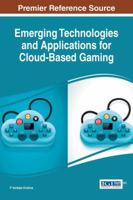 Emerging Technologies and Applications for Cloud-Based Gaming 1522505466 Book Cover