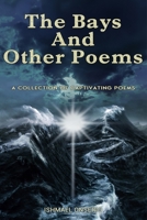The Bays and Other Poems: A Collection of Captivating Poems 1707901554 Book Cover
