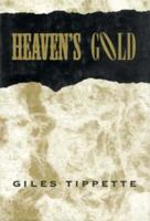 Heaven's Gold 0812549171 Book Cover