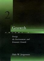 Growth, Vol. 2: Energy, the Environment, and Economic Growth 0262100746 Book Cover