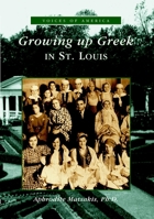 Growing Up Greek in St. Louis (MO) (Voices of America) 0738519561 Book Cover