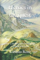 Heroes in the quest: New 10 thrilling adventures in the northern wild lands B0CH23XWNG Book Cover