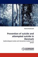 Prevention of Suicide and Attempted Suicide in Denmark 3838396464 Book Cover