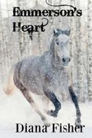 Emmerson's Heart 1496163044 Book Cover
