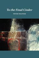 To the Final Cinder 1938144147 Book Cover