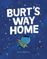 Burt's Way Home 073527102X Book Cover