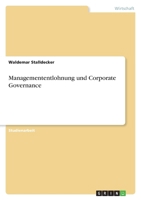 Managemententlohnung und Corporate Governance 3640719883 Book Cover