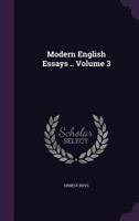 Modern English essays; Volume three 0469649739 Book Cover