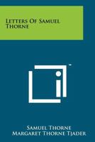 Letters of Samuel Thorne 1258138476 Book Cover