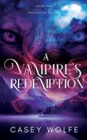 A Vampire's Redemption 1950412822 Book Cover