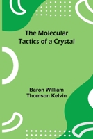 The Molecular Tactics of a Crystal 9357910344 Book Cover