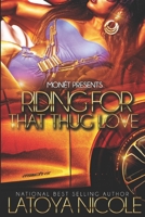 Riding for That Thug Love B09GZ5NKQ6 Book Cover