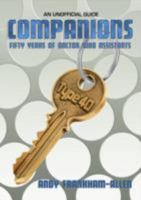 Companions: Fifty Years of Doctor Who Assistants: An Unofficial Guide 0957154887 Book Cover