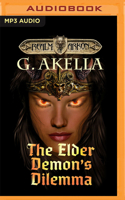 The Elder Demon's Dilemma: Heroic Fantasy 1799719170 Book Cover