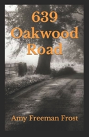 639 Oakwood Road B09FCHPKS6 Book Cover