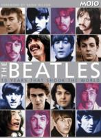The Beatles: Ten Years That Shook the World 0756606705 Book Cover