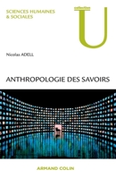 Anthropologie des savoirs 2200270364 Book Cover