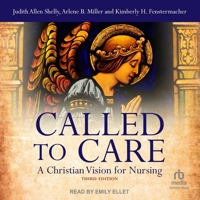 Called to Care: A Christian Vision for Nursing, 3rd Edition B0CFQ1388G Book Cover