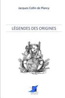 Legendes Des Origines, (A0/00d.1864) 2376644844 Book Cover