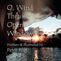 O, Wind Thru Open Window 0974922889 Book Cover