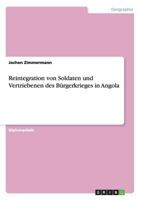 Reintegration von Soldaten und Vertriebenen des Bürgerkrieges in Angola 3638711684 Book Cover