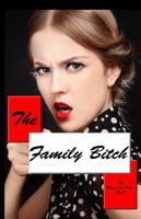 The Family Bitch 1931365164 Book Cover