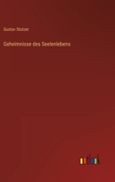 Geheimnisse Des Seelenlebens 3846028843 Book Cover