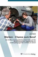 Werken - Chance Zum Beruf 3639722701 Book Cover