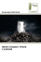 Mon combat pour l'espoir (French Edition) 6207816633 Book Cover