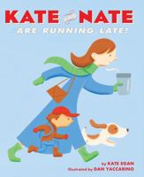 Kate and Nate Are Running Late! 1250000807 Book Cover