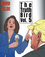 Truth Bird Five 1645441857 Book Cover