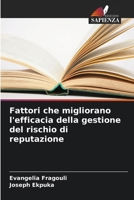 Fattori che migliorano l'efficacia della gestione del rischio di reputazione (Italian Edition) 6208568595 Book Cover