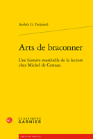 Arts de Braconner: Une Histoire Materielle de la Lecture Chez Michel de Certeau 240609104X Book Cover