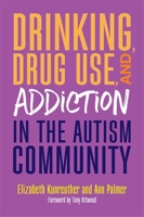 Understanding Autism and Addiction 1785927493 Book Cover